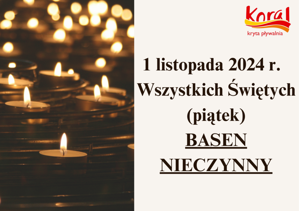 1 listopada 2024 r. (Wszystkich Świętych) – godziny otwarcia